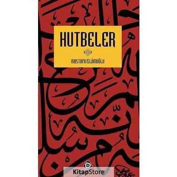 Hutbeler - Mustafa İslamoğlu