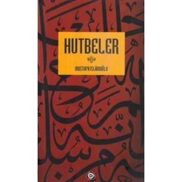 Hutbeler - Mustafa İslamoğlu