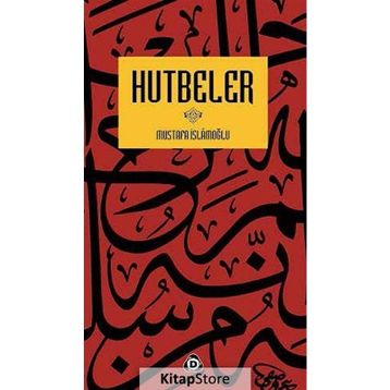 Hutbeler - Mustafa İslamoğlu