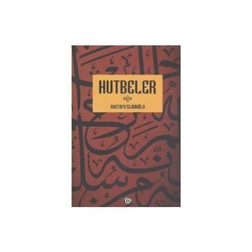 Hutbeler - Mustafa İslamoğlu