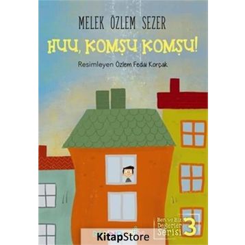 Huu, Komşu Komşu! - Melek Özlem Sezer