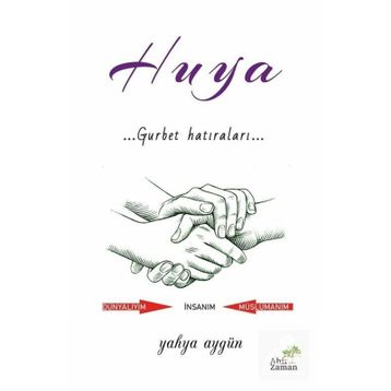 Huya Gurbet Hatıraları - Yahya Aygün