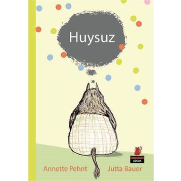 Huysuz - Annete Pehnt