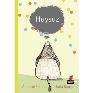 Huysuz - Annete Pehnt