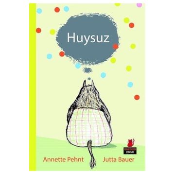 Huysuz - Annete Pehnt