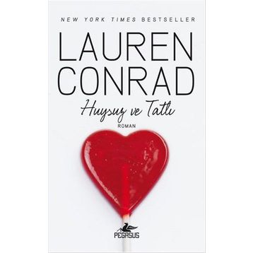 Huysuz ve Tatlı - Lauren Conrad