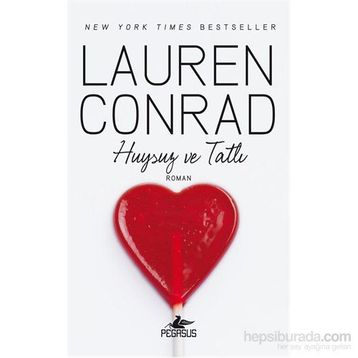 Huysuz ve Tatlı - Lauren Conrad