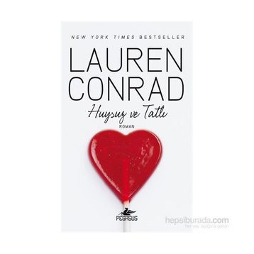 Huysuz ve Tatlı - Lauren Conrad
