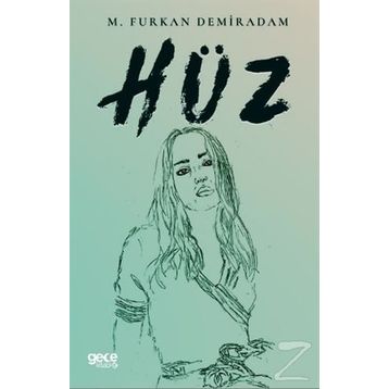 Hüz - M. Furkan Demiradam