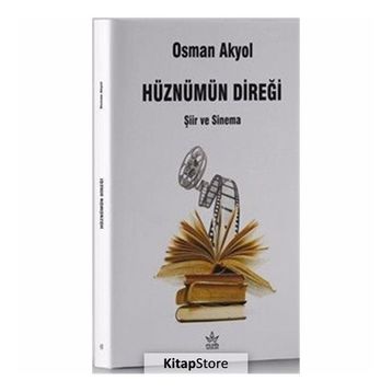 Hüznümün Direği: Şiir ve Sinema - Kolektif