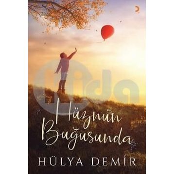 Hüznün Buğusunda - Hülya Demir
