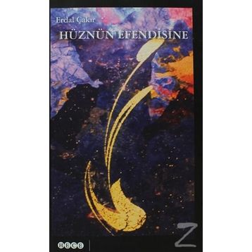 HÜZNÜN EFENDISINE - ERDAL ÇAKIR