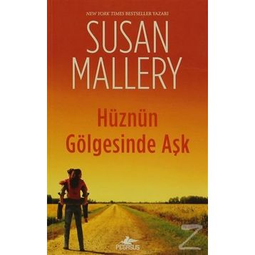 Hüznün Gölgesinde Aşk - Susan Mallery