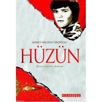 HÜZÜN - AHMET HALDUN TERZİOĞLU
