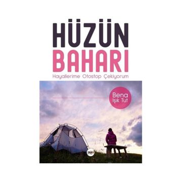 Hüzün Baharı - Bena Işık Tut