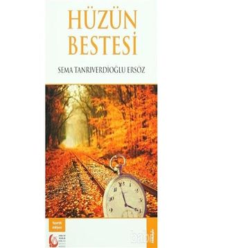 Hüzün Bestesi - Sema Tanrıverdioğlu Ersöz