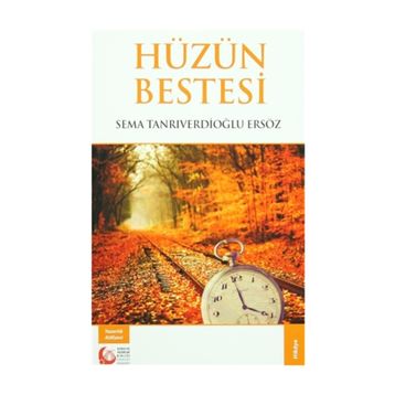 Hüzün Bestesi - Sema Tanrıverdioğlu Ersöz