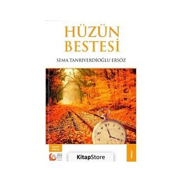 Hüzün Bestesi - Sema Tanrıverdioğlu Ersöz