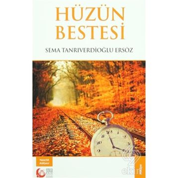 Hüzün Bestesi - Sema Tanrıverdioğlu Ersöz