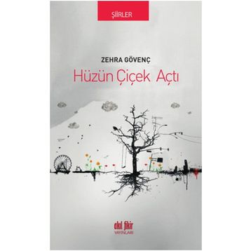 Hüzün Çiçek Açtı - Zehra Gövenç