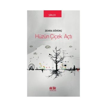 Hüzün Çiçek Açtı - Zehra Gövenç