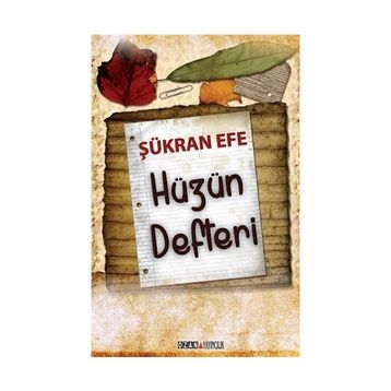 Hüzün Defteri - Şükran Efe