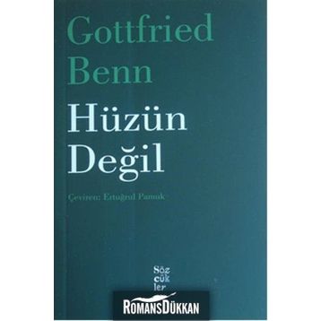Hüzün Değil - Gottfried Benn