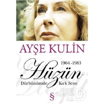 Hüzün - Dürbünümden Kırk Sene