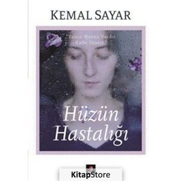Hüzün Hastalığı - Kemal Sayar