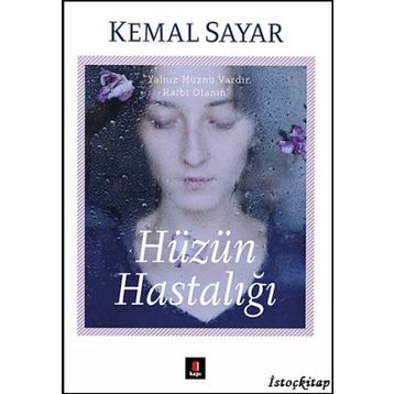 Hüzün Hastalığı - Kemal Sayar