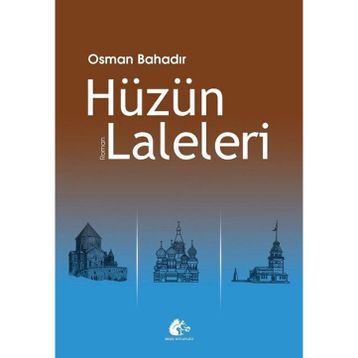 Hüzün Laleleri Osman Bahadır
