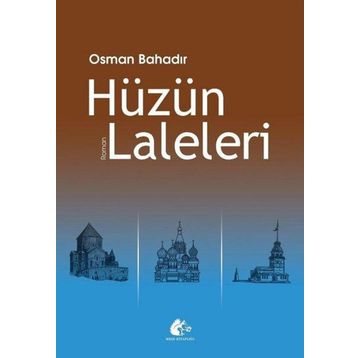 Hüzün Laleleri Osman Bahadır