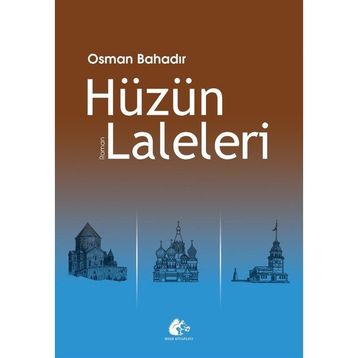 Hüzün Laleleri Osman Bahadır