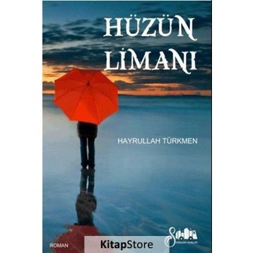 Hüzün Limanı - Hayrullah Türkmen