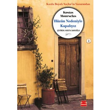 Hüzün Nedeniyle Kapalıydık - Kostas Mourselas