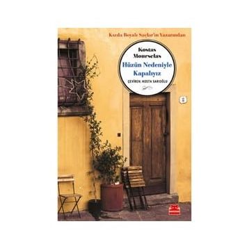 Hüzün Nedeniyle Kapalıydık - Kostas Mourselas