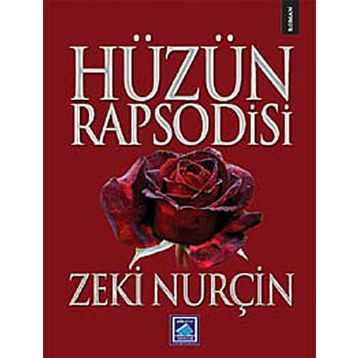 HÜZÜN RAPSODISI - ZEKI NURÇİN