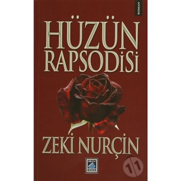 HÜZÜN RAPSODISI - ZEKI NURÇİN