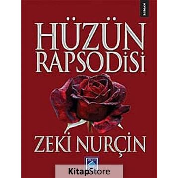 HÜZÜN RAPSODISI - ZEKI NURÇİN