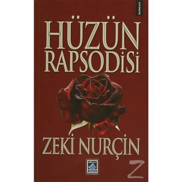 HÜZÜN RAPSODISI - ZEKI NURÇİN