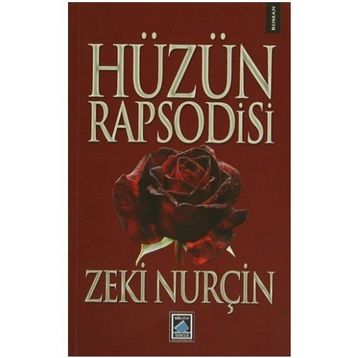 HÜZÜN RAPSODISI - ZEKI NURÇİN