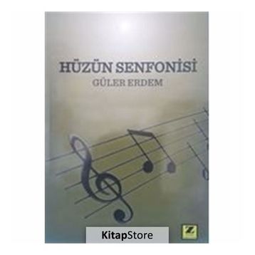 Hüzün Senfonisi - Güler Erdem