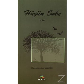HÜZÜN SOBE - MAHMUT MUSTAFA KILINÇER