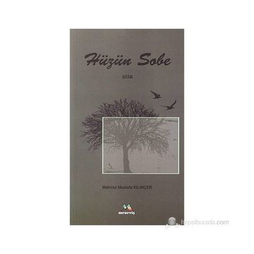 HÜZÜN SOBE - MAHMUT MUSTAFA KILINÇER