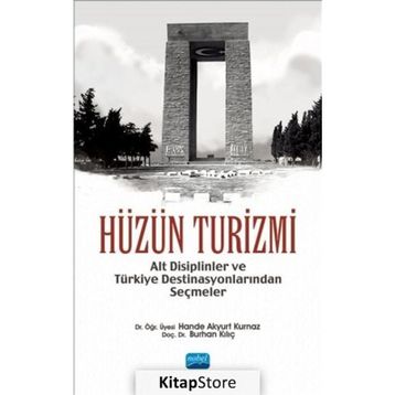 Hüzün Turizmi - Hande Akyurt Kurnaz
