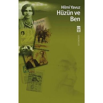 HÜZÜN VE BEN - HILMI YAVUZ