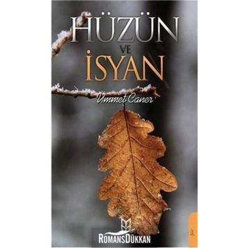 Hüzün Ve İsyan- Ümmet Caner