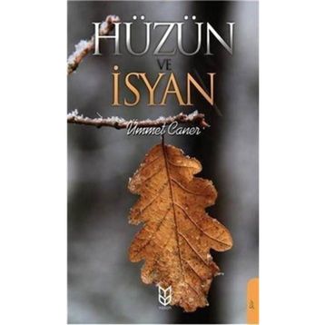 Hüzün Ve İsyan- Ümmet Caner