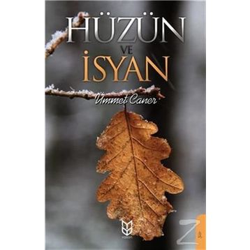 Hüzün Ve İsyan- Ümmet Caner