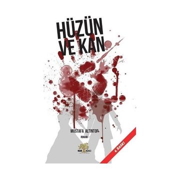 Hüzün Ve Kan Nar- Mustafa Altıntop